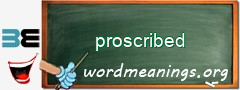 WordMeaning blackboard for proscribed